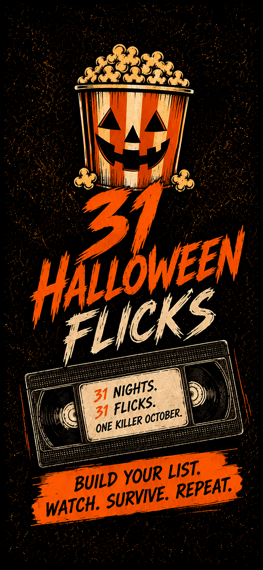 The 31 Halloween Flicks splash screen, with a jack-o'-lantern popcorn bucket and a VHS tape reading 31 nights, 31 flicks, one killer October